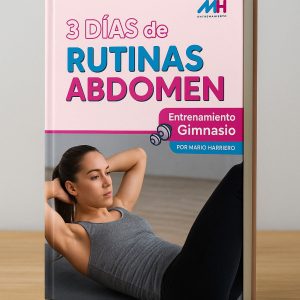 3 DÍAS DE RUTINAS DE ABDOMEN – GIMNASIO
